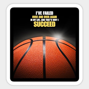 You Need to Fail to Succeed MJ Basketball Quote Sticker